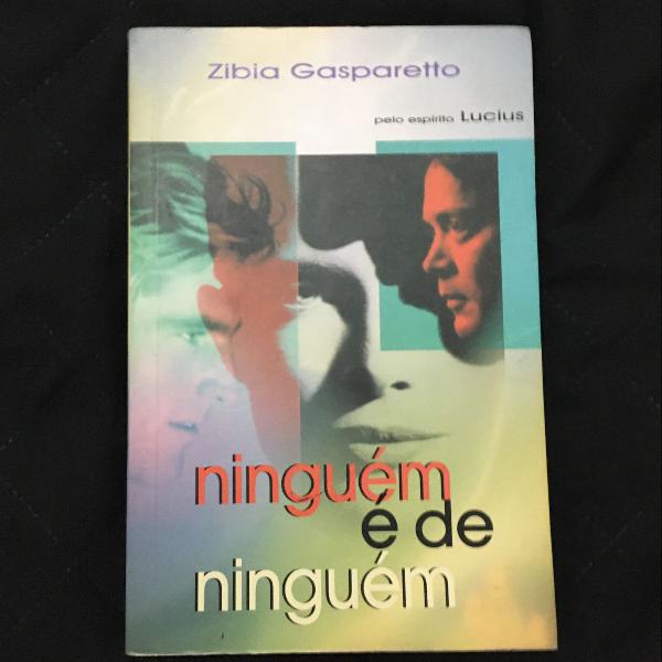 livro zibia - ninguém é de ninguém