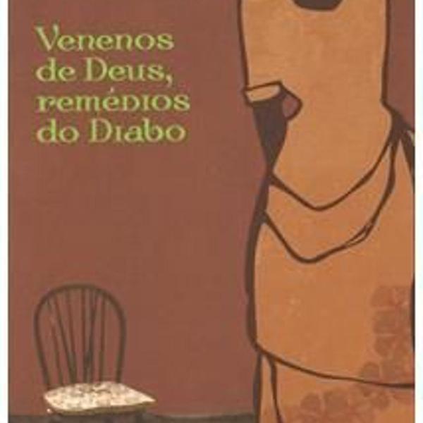 venenos de deus remédios do diabo