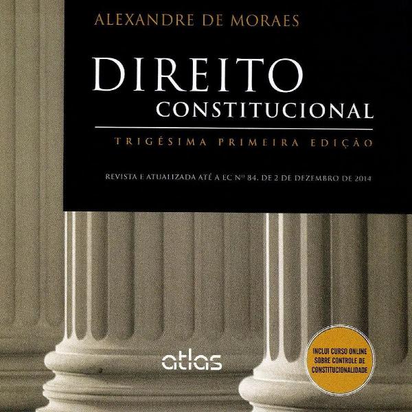 Direito Constitucional - Alexandre de Moraes