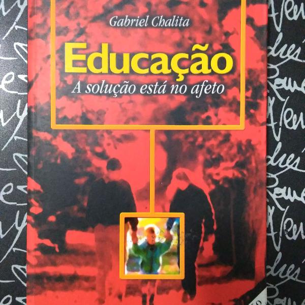 Educação a solução está no afeto livro