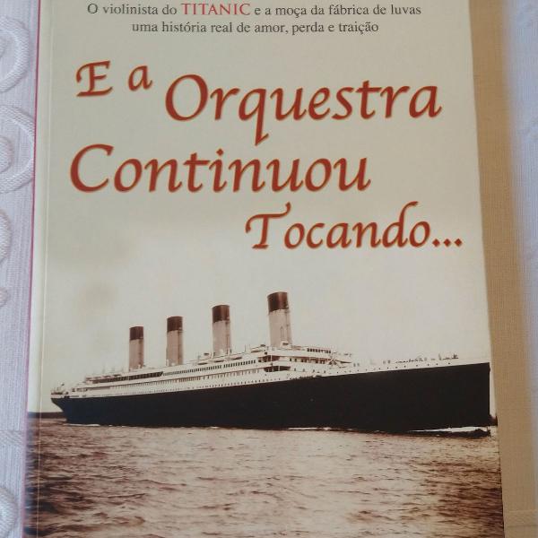 Livro E a Orquestra Continuou Tocando Christopher Ward