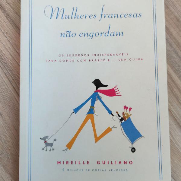 Livro Mulheres francesas não engordam