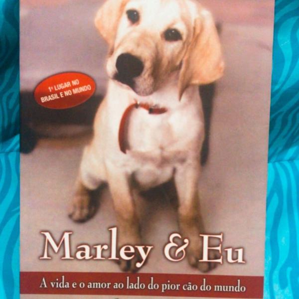 Marley e Eu - Vida e Amor ao Lado do Pior Cão do Mundo