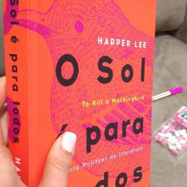 O sol é pra todos - Harper Lee