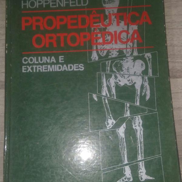 Propedêutica ortopédica, coluna e extremidades -