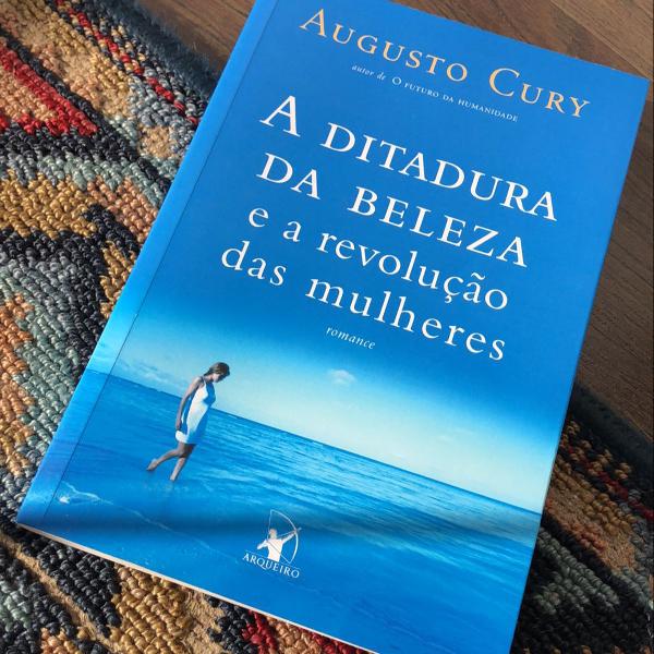 a ditadura da beleza e a revolução das mulheres; augusto