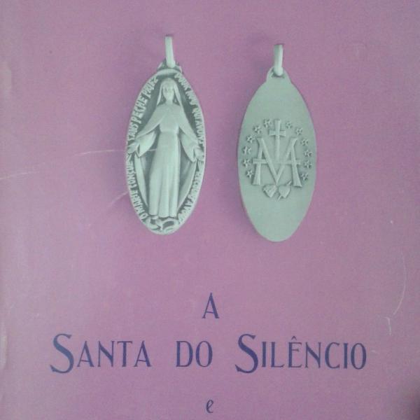 a santa do silêncio e a mensagem de nossa senhora - santa