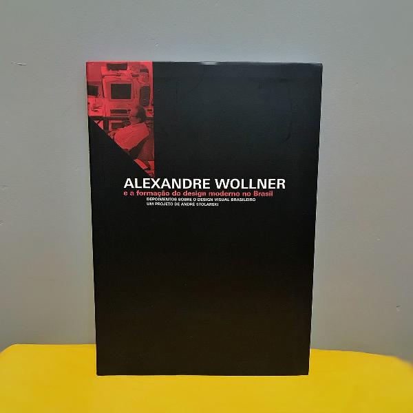 alexandre wollner: e a formação do design moderno no