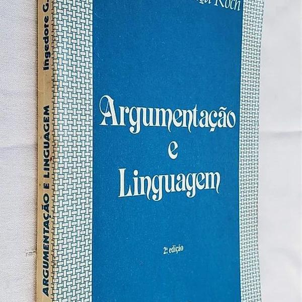 argumentação e linguagem - 2ª edição - ingedore g.