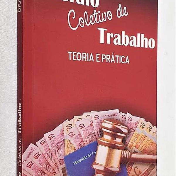 dissídio coletivo do trabalho - teoria e prática - bruno