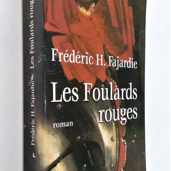 les foulards rouges - frédéric h. fajardie