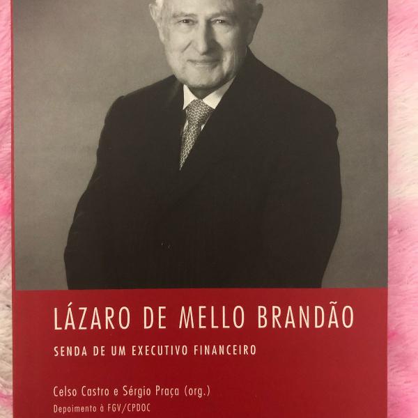 livro: a senda de um executivo brasileiro - lazaro de melo