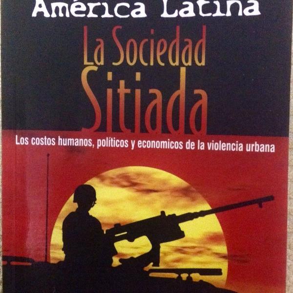 livro américa latina la sociedad sitiada