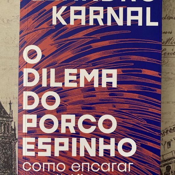 livro: o dilema do porco espinho