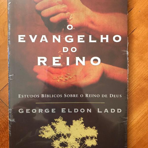 livro o evangelho do reino george eldon ladd