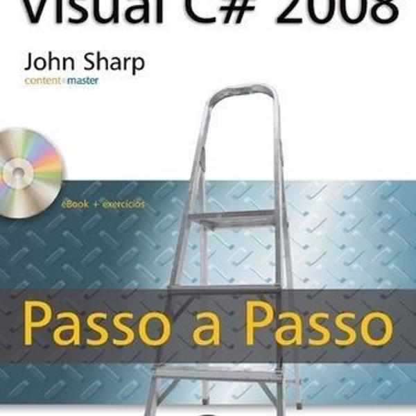 microsoft visual c# 2008: passo a passo