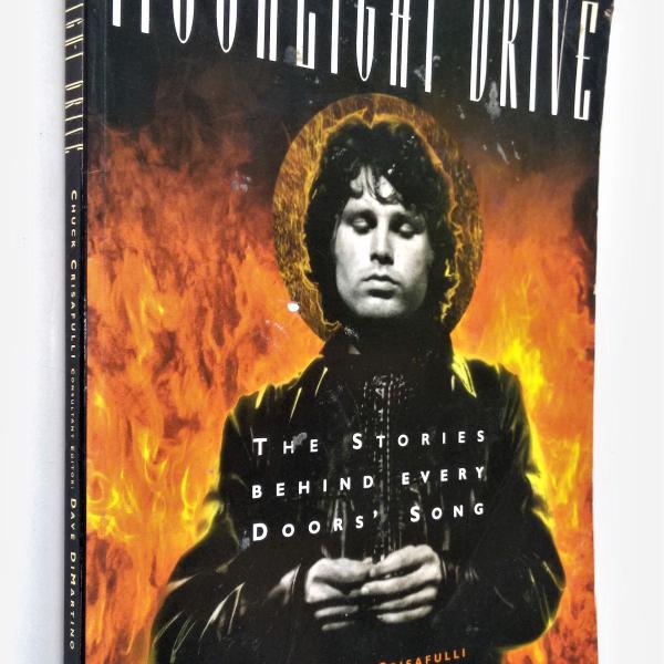 moonlight drive - the stories behind every doors song -