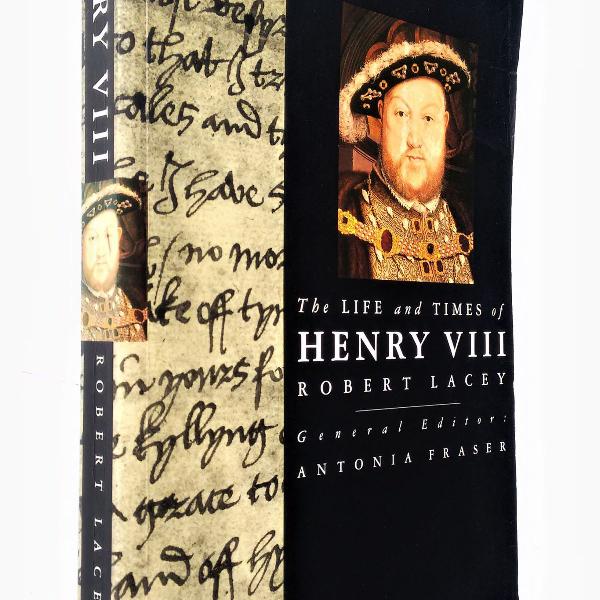 the life and times of henry viii (8) - robert lacey