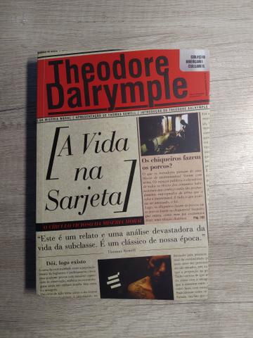 Livro A vida na sarjeta - Theodore Dalrymple