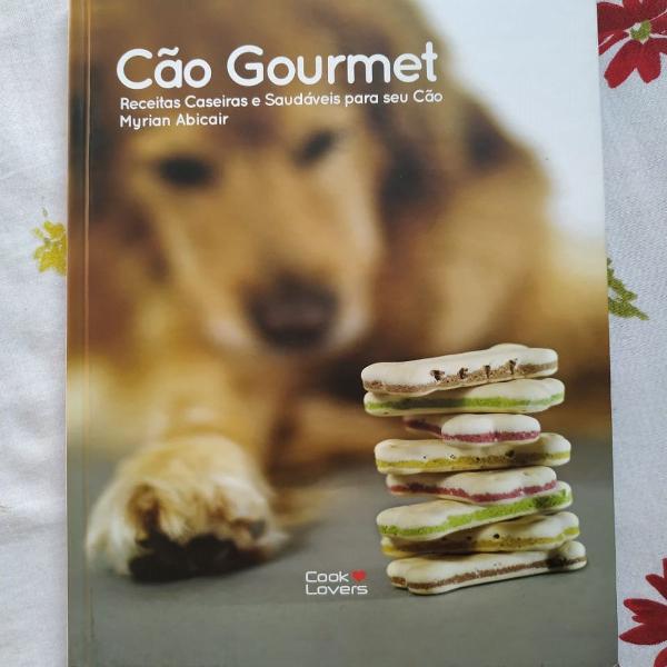 livro cão gourmet com 30 receitas de comida caseira para