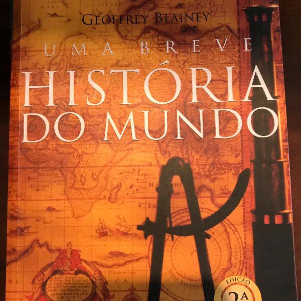 A História do Mundo; Geoffrey Blainey