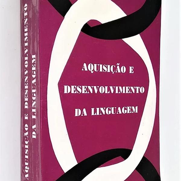 Aquisição e Desenvolvimento da Linguagem - Paula Menyuk