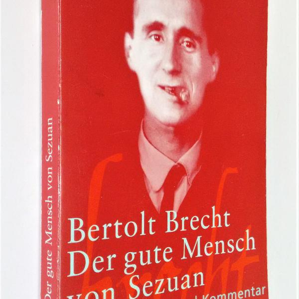Der Gute Mensch Von Sezuan - Bertolt Brecht