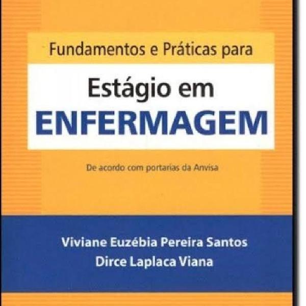 Fundamentos e Práticas para Estágio em Enfermagem