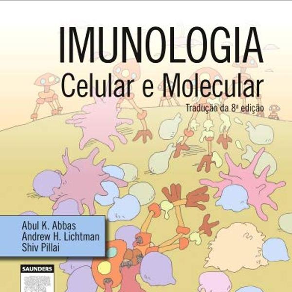 Imunologia Celular e Molecular 8ª Edição
