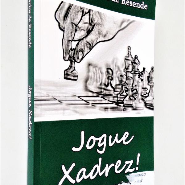 Jogue Xadrez - Aprenda e Pratique - 3ª Edição Antonio