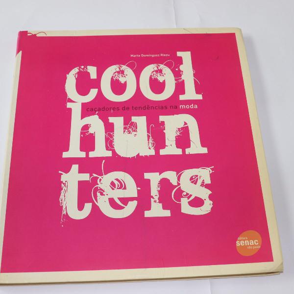 Livro Cool Hunters - Caçadores de Tendência de Moda