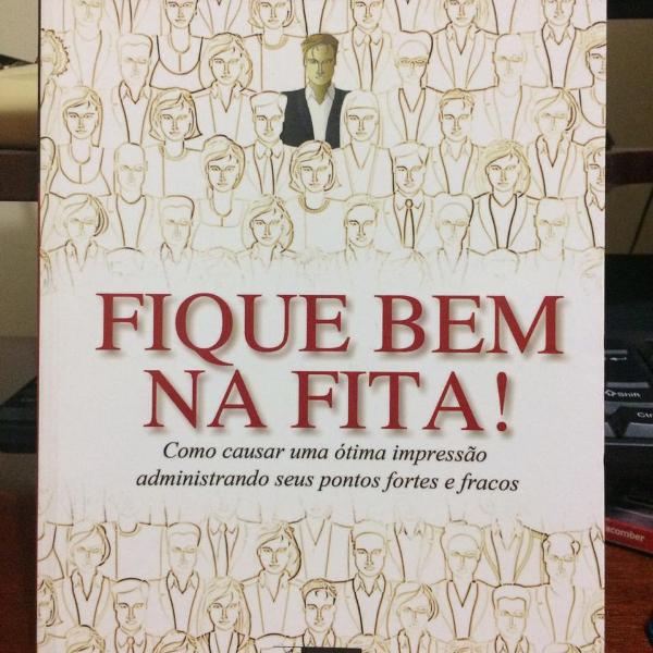 Livro - Fique Bem Na Fita! Jo-Ellan Dimitrius / Mark