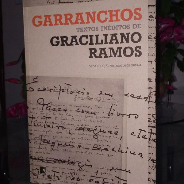 Livro Garranchos - textos inéditos de Graciliano Ramos
