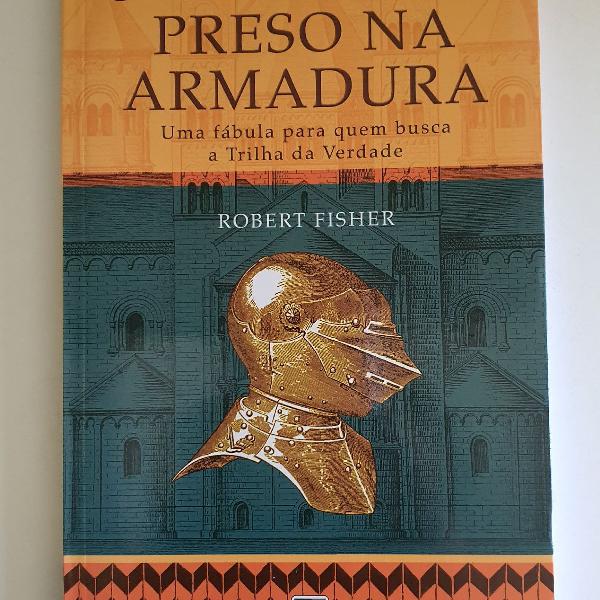 Livro O Cavaleiro Preso na Armadura