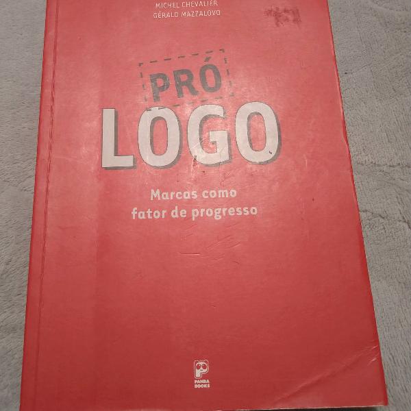 Livro Pró Logo: marcas como fator de progresso