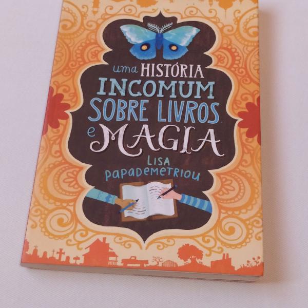 Livro Uma história incomum sobre livros e magia - Lisa
