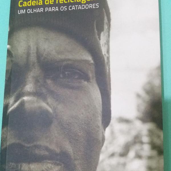 Livro cadeia de reciclagem - um olhar para os catadores