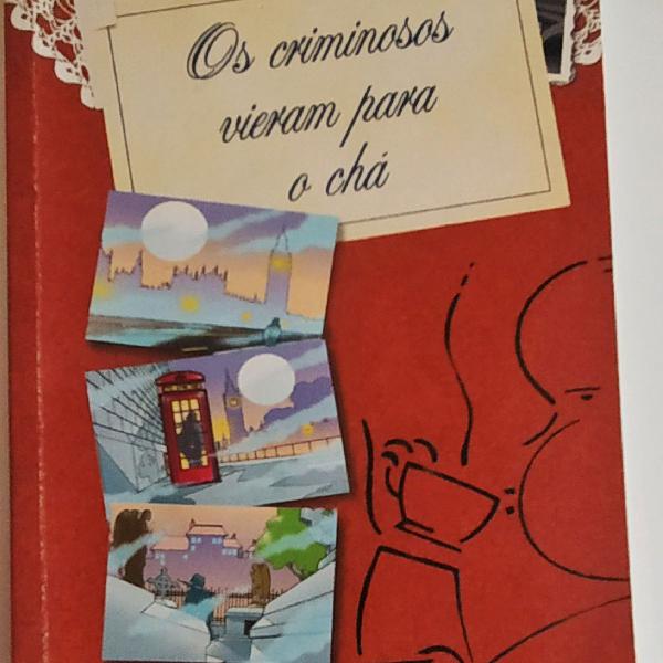 Livro infantil - Os criminosos vieram para o chá - Editora