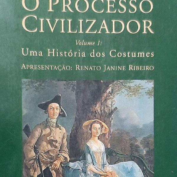 O processo civilizador volume 1 e 2