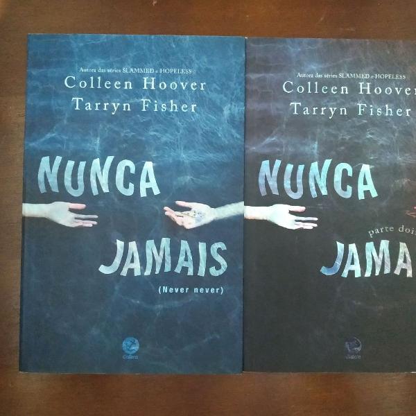 TRILOGIA Nunca Jamais COLLEEN HOOVER E TARRYN FISHER