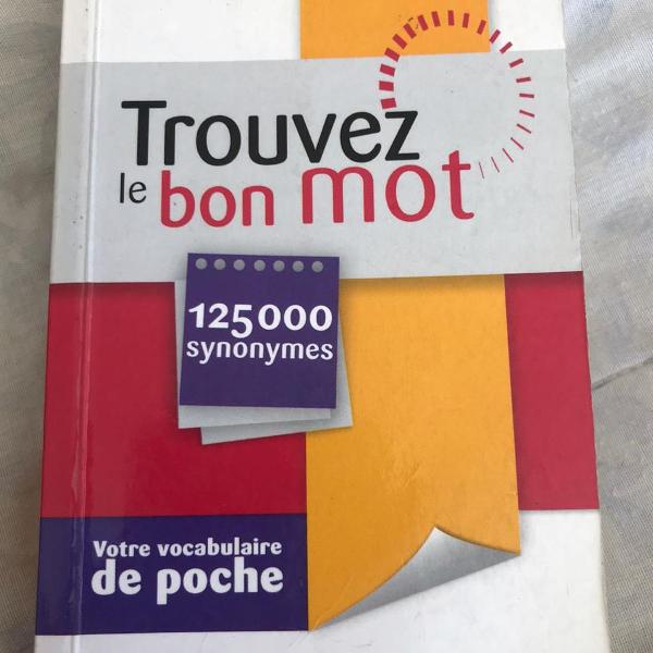 dicionário de sinônimos em francês - trouvez le bon mot -