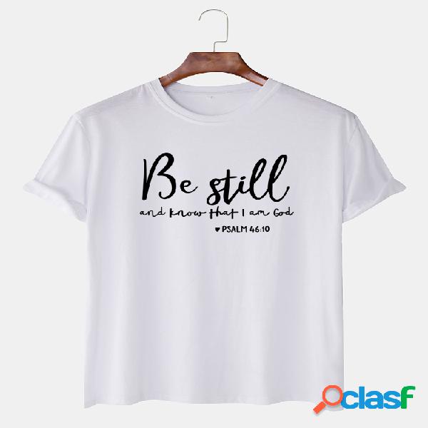 Mens Be Still Slogan Impresso Casual O-pescoço manga curta
