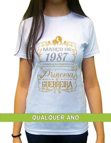 Camiseta Princesa Guerreira Março Personalizada com Ano