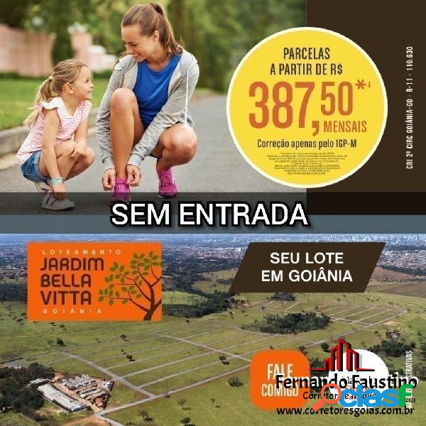 Terrenos Goiânia Sem Entrada e Mensais a partir R$ 387,50