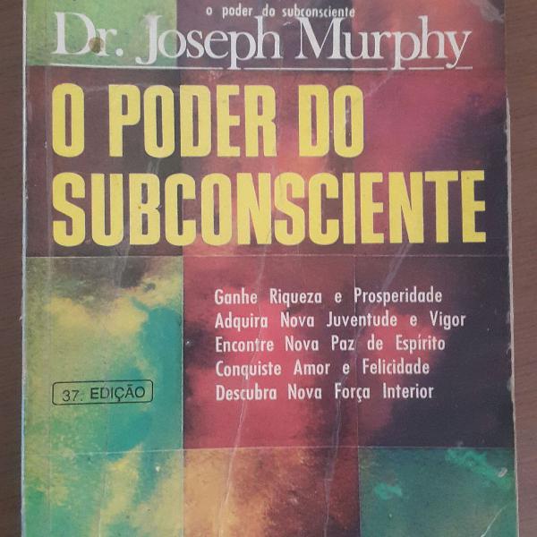 O Poder do Subconsciente - Joseph Murphy