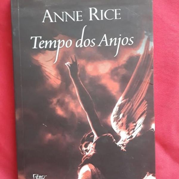 Tempos dos Anjos - Anne Rice