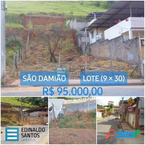 São Damião* Lote com 250 m2 - r$ 95.000,00!!!