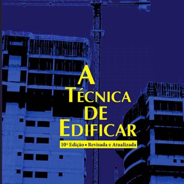 A Técnica de Edificar 10ª Edição - Walid Yazigi (formato