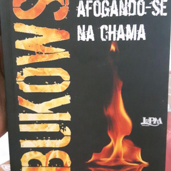 Bukowski, Queimando na água, afogando-se na chama