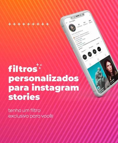 Filtros Personalizados - Instagram Stories
